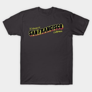 Welcome to San Francisco T-Shirt